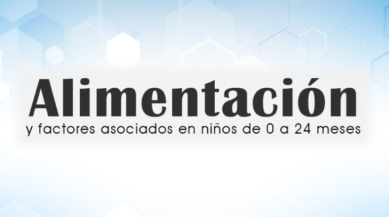Alimentación y factores asociados  en niños de 0 a 24 meses de Bogotá